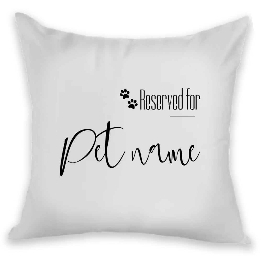 Personalised Cushion - Reserved for Pet Name Image 1